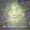 THE SURF MESSENGERS: T50+1 part one