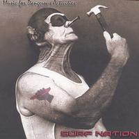 SURF NATION: Music for Dangerous Activities