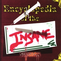 Surgeon : Encyclopedia of the Insane
