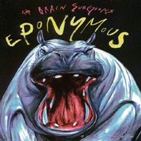 Brain Surgeons : Eponymous
