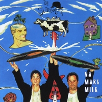 The Surrealtors : No More Milk