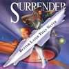 SURRENDER: Better Later Than Never + 3 Bonus Tracks