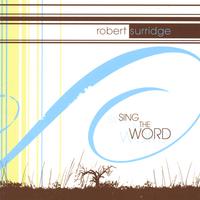 Robert Surridge : Sing the Word
