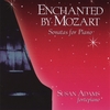 SUSAN ADAMS: Enchanted by Mozart