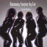Susan Anders : Harmony Singing By Ear
