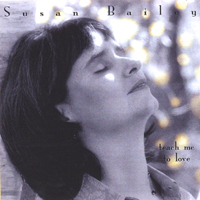 Susan Bailey : Teach Me to Love