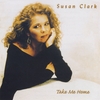 SUSAN CLARK: Take Me Home