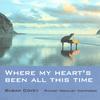 SUSAN COVEY: Where my heart's been all this time