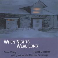 Susan Covey : When nights were long