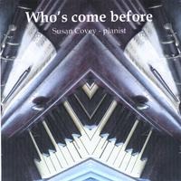 Susan Covey : Who's come before