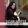SUSAN HARPER: Unpredictable