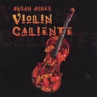 SUSAN JONES: Violin Caliente