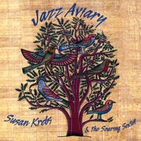 Susan Krebs & the Soaring Sextet : Jazz Aviary