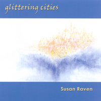 Susan Raven : Glittering Cities