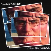 Susan Souza : Can Be Found