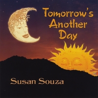 Susan Souza : Tomorrow's Another Day