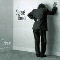 Susan's Room : Thinner