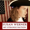 SUSAN WERNER: My Strange Nation