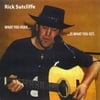 RICKY SUTCLIFFE: what you hear is what you get