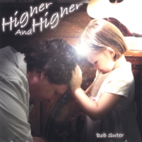 Bob Suter : Higher and Higher