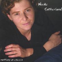 Nicki Sutherland : Nothing In Excess