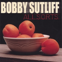 Bobby Sutliff : AllSorts