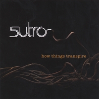 SUTRO: How Things Transpire