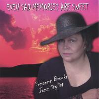 Suzanne Brooks : Even Sad Memories Are Sweet