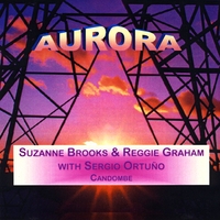 Suzanne Brooks & Reggie Graham With Sergio Ortuño : Aurora