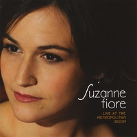 Suzanne Fiore : Suzanne Fiore Live At the Metropolitan Room