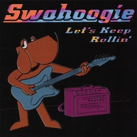 Swahoogie : Let's Keep Rollin'