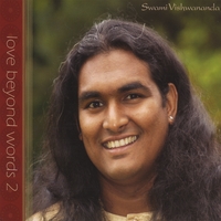 SWAMI VISHWANANDA: Love Beyond Words Vol 2