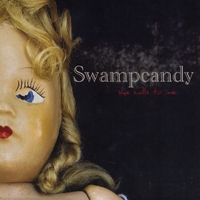 Swampcandy : She Calls To Me