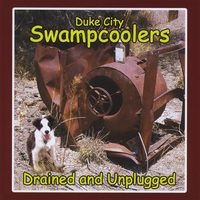 Duke City Swampcoolers : Drained and Unplugged