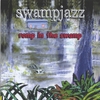 SWAMPJAZZ: Romp In The Swamp