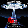 SwampVoodoo: At the Wheel a