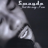 Swayde: " Just The Way I Am "