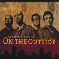 Seth Walker : On The Outside