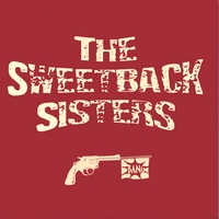 The Sweetback Sisters : Bang!