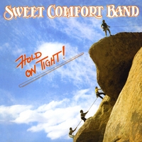 Sweet Comfort Band : Hold On Tight: 30th Anniversary Edition