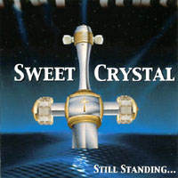 Sweet Crystal : Still Standing