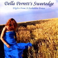 Della Perrett's Sweetedge : Flights From a Forbidden Forest