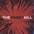 THE SWEET KILL: Violently Beautiful