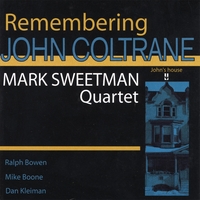 MARK SWEETMAN QUARTET: Remembering John Coltrane