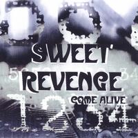 Sweet Revenge : Come Alive