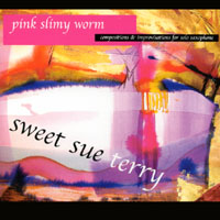 Sweet Sue Terry : Pink Slimy Worm