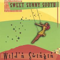 Sweet Sunny South : Wild -n- Swingin'