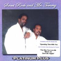 Sweet Rock and Mr. Tommy : Platinum Plus