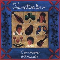 Sweetwater : Common Threads