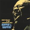 SWEET WILLIE 'D': Nippin' & Nappin'